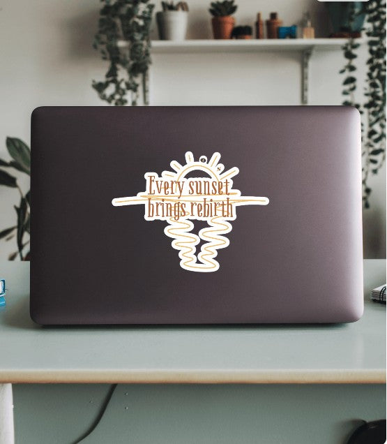 Every Sunset Brings Rebirth Sticker – Inspirational Vinyl Decal for Laptops, Journals & Daily Motivation