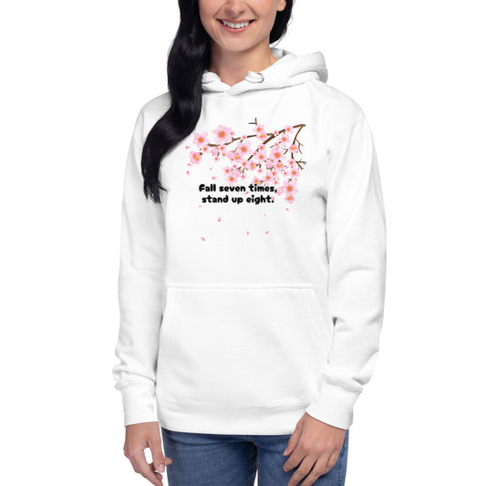 "Fall Seven Times Stand Up" Eight Hoodie – Japanese Proverb & Cherry Blossom Resilience Design
