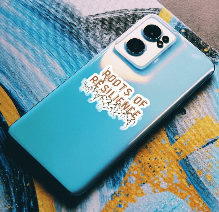 Roots of Resilience Sticker – Uplifting Quote for Journals, Laptops & Water Bottles