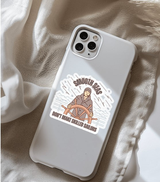 "Smooth Seas Don't Make Skilled Sailors" Vinyl Sticker – Inspirational Nautical Quote for Laptops, Water Bottles & Journals