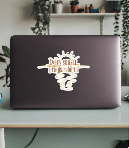 Every Sunset Brings Rebirth Sticker – Inspirational Vinyl Decal for Laptops, Journals & Daily Motivation