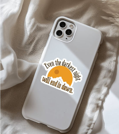 Even the Darkest Night Will End in Dawn – Inspirational Quote Vinyl Sticker for Hope & Motivation