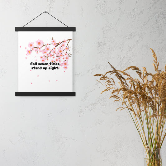 "Fall Seven Times Stand Up Eight" Ready-to-Hang Poster – Japanese Proverb Wall Art with Cherry Blossom Design
