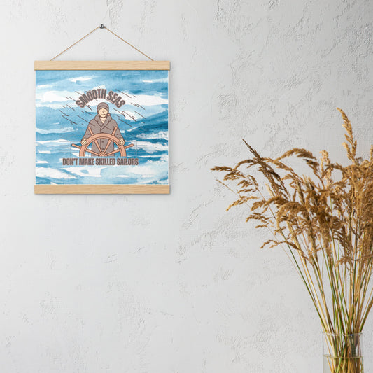 "Smooth Seas Don't Make Skilled Sailors" Inspirational Wall Art Print with Wooden Hanger – Nautical Quote Poster for Strength & Resilience