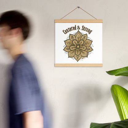 Centered & Strong Mandala Poster with Wooden Hanger – Mindfulness Wall Art for Balance & Inner Strength