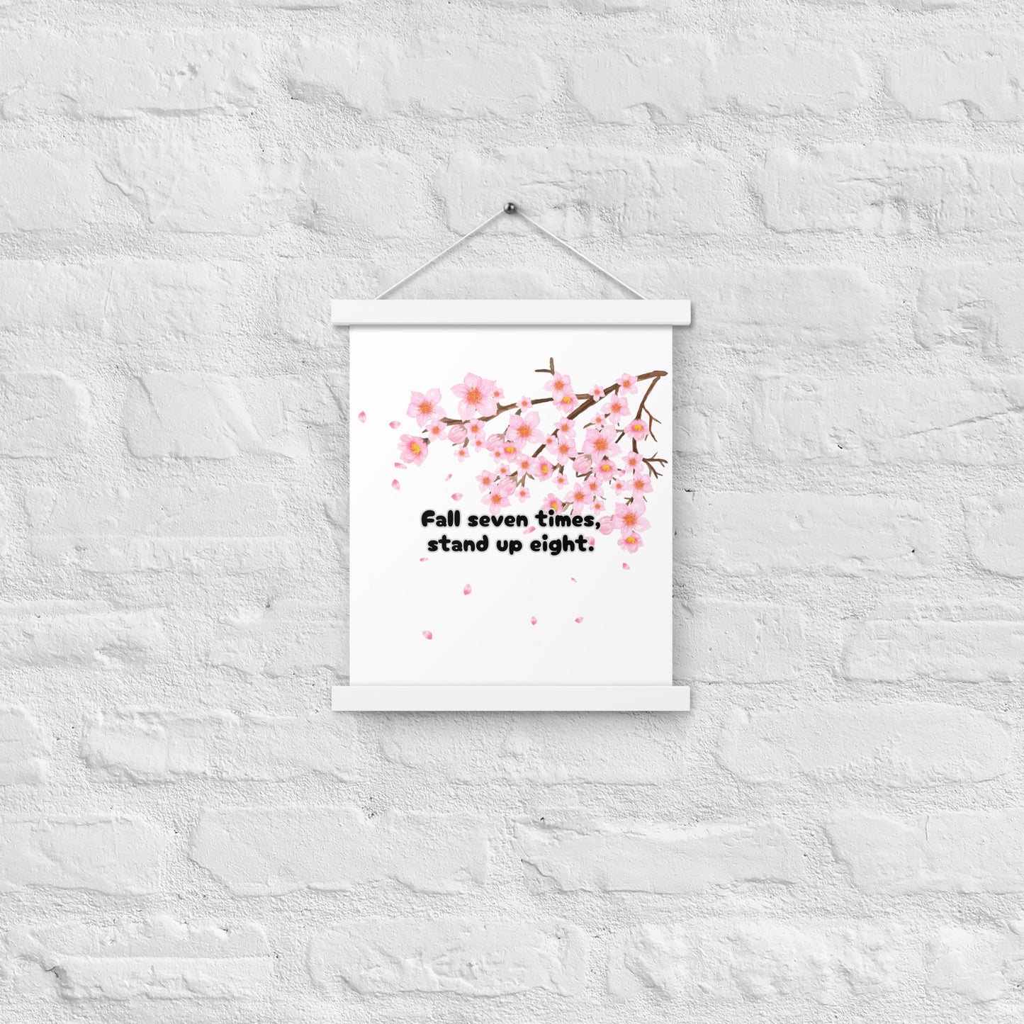 "Fall Seven Times Stand Up Eight" Ready-to-Hang Poster – Japanese Proverb Wall Art with Cherry Blossom Design