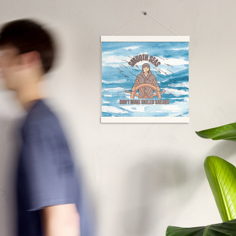 "Smooth Seas Don't Make Skilled Sailors" Inspirational Wall Art Print with Wooden Hanger – Nautical Quote Poster for Strength & Resilience