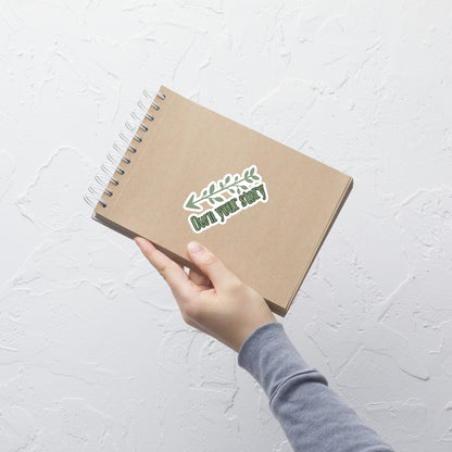 "Own Your Story" Vinyl Sticker – Motivational Quote Sticker Inspired by Shakespeare’s “To Thine Own Self Be True”